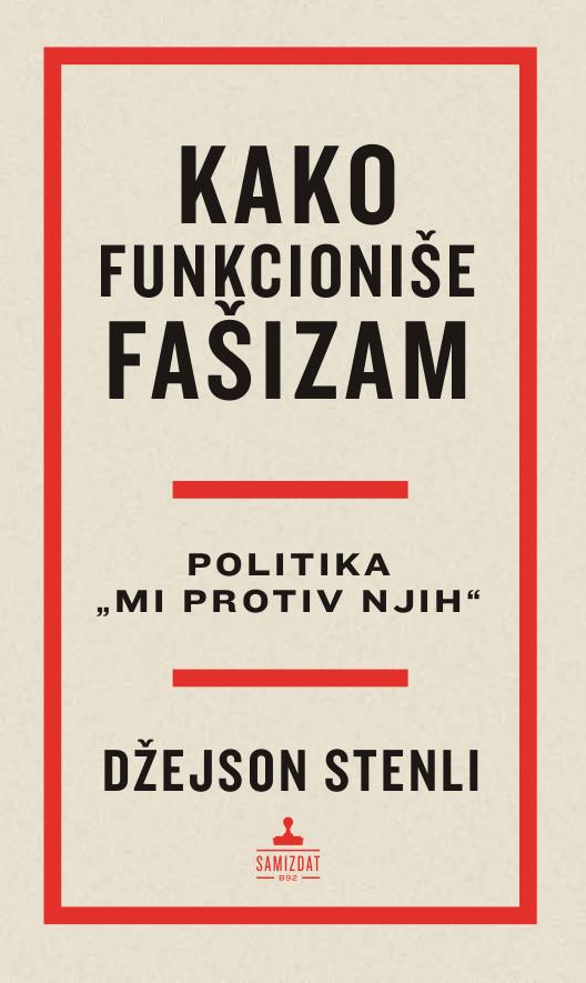 KAKO FUNKCIONIŠE FAŠIZAM Politika ?i protiv njih 