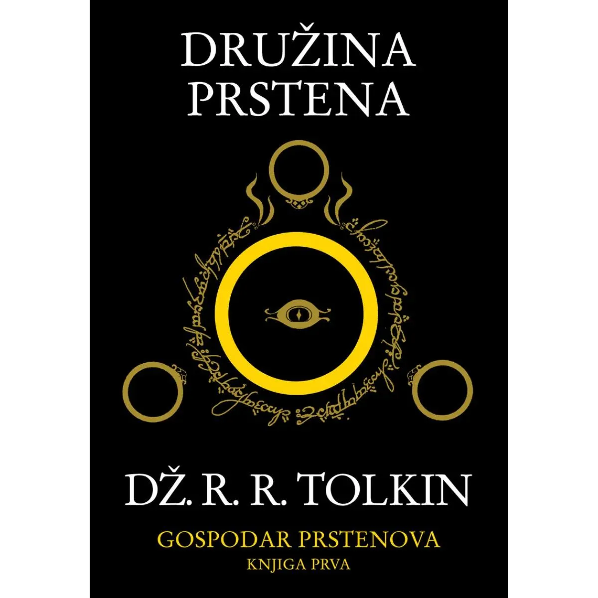 DRUŽINA PRSTENA Gospodar prstenova I 