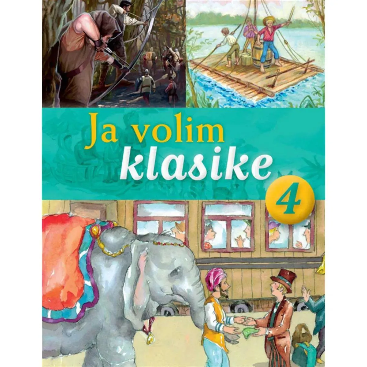 JA VOLIM KLASIKE 4 Robin Hud Doživljaji Toma Sojera i Put oko sveta za 80 dana 