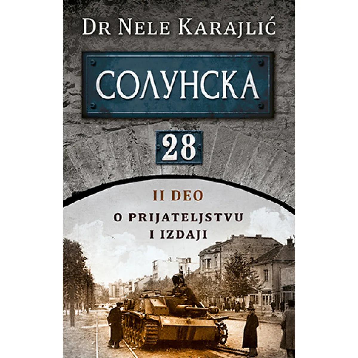 SOLUNSKA 28 II DEO - O prijateljstvu i izdaji 