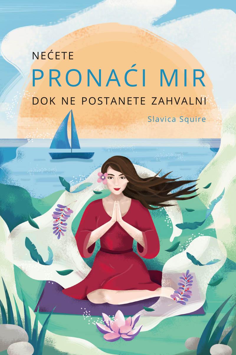 NEĆETE PRONAĆI MIR DOK NE POSTANETE ZAHVALNI 