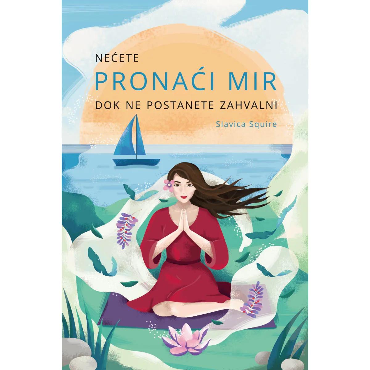 NEĆETE PRONAĆI MIR DOK NE POSTANETE ZAHVALNI 