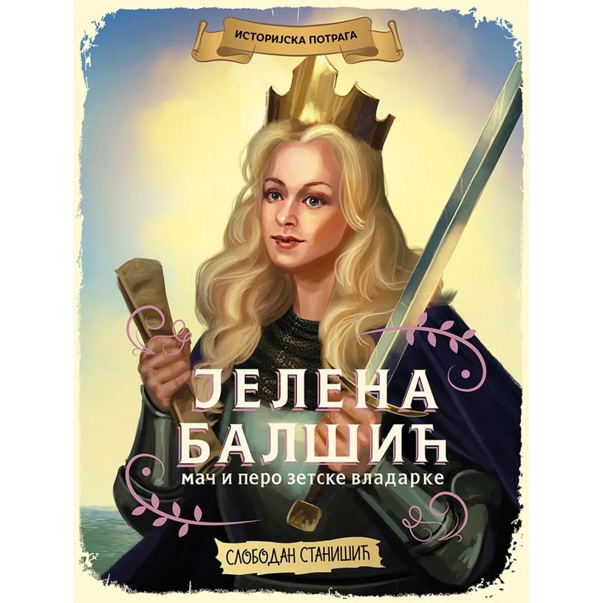 Istorijska potraga SRBIJA Jelena Balšić 