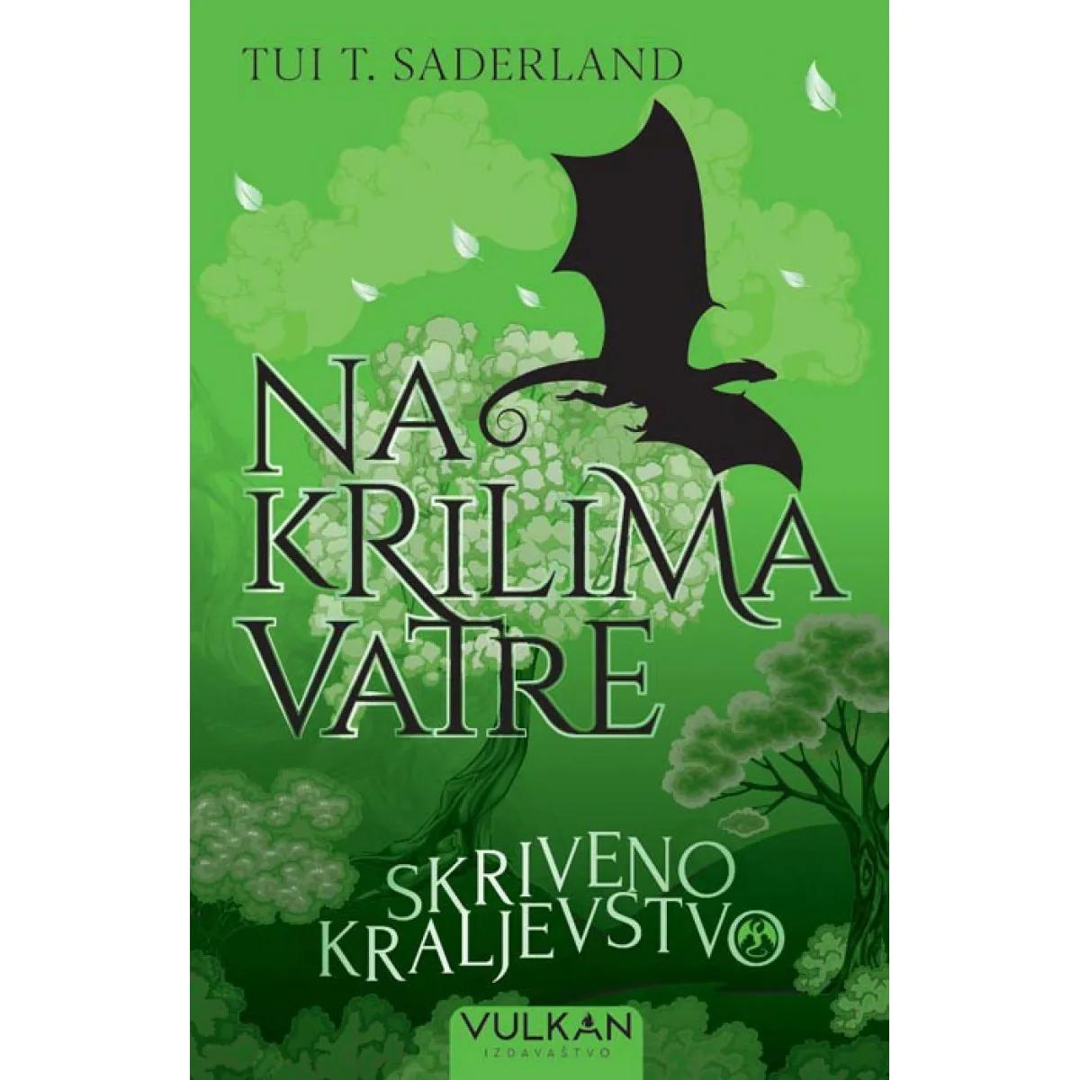 NA KRILIMA VATRE Skriveno kraljevstvo 
