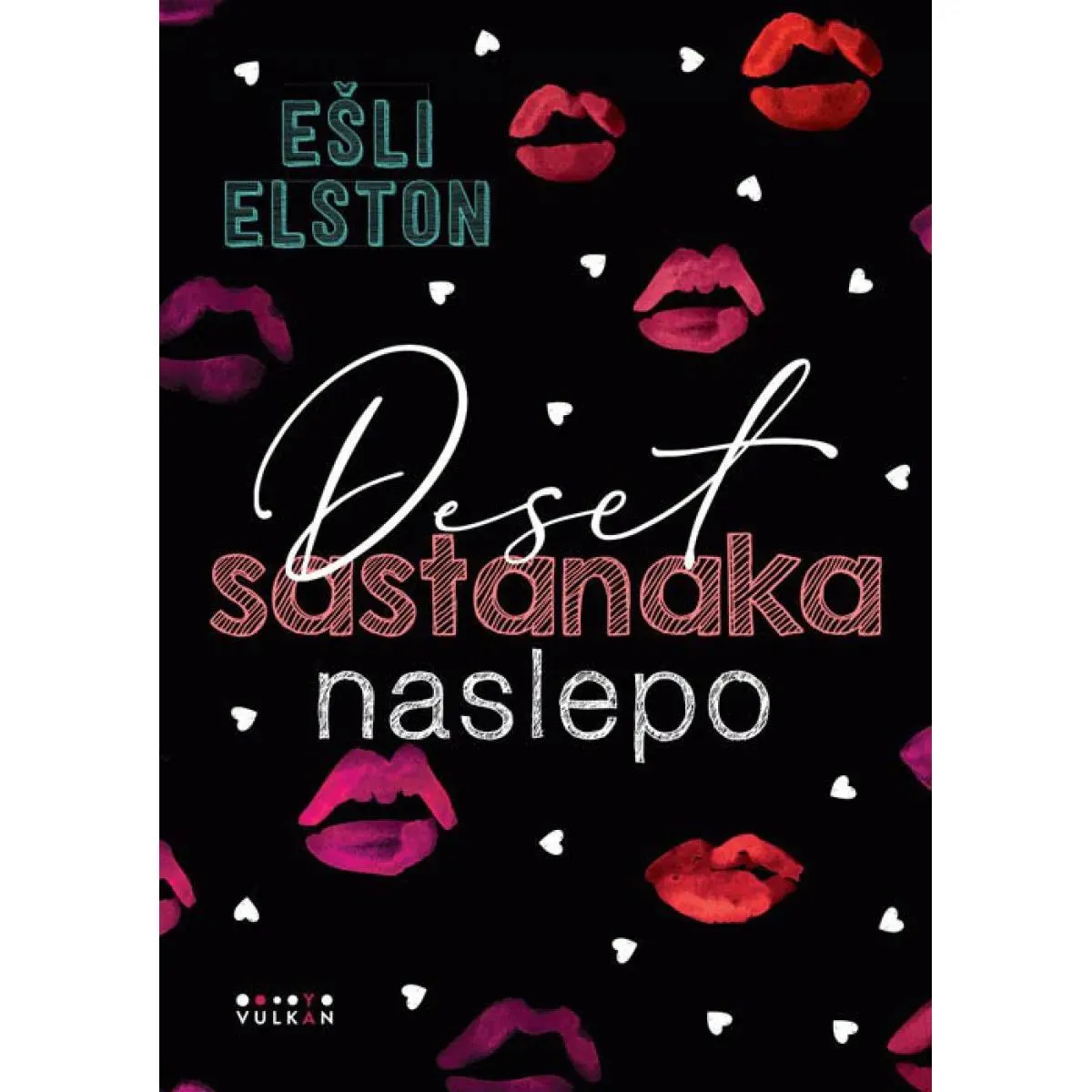 DESET SASTANAKA NASLEPO 