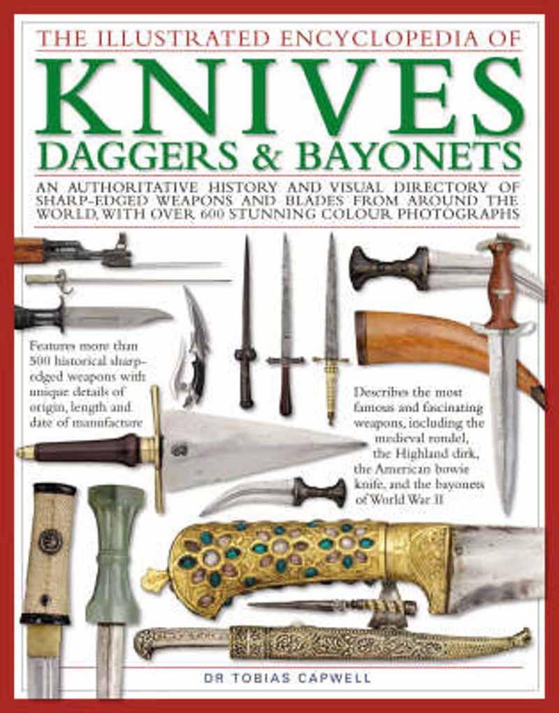 ILLUSTRATED ENCYCLOPEDIA OF KNIVES, DAGGERS 