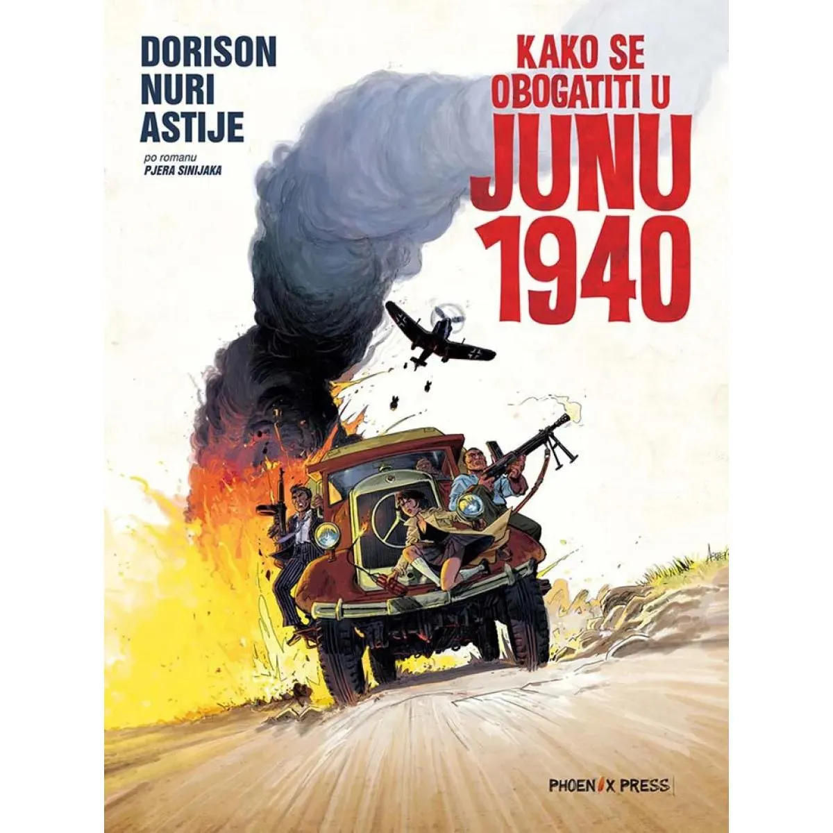 KAKO SE OBOGATITI U JUNU 1940 