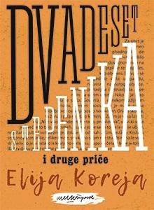 DVADESET STEPENIKA I DRUGE PRIČE 