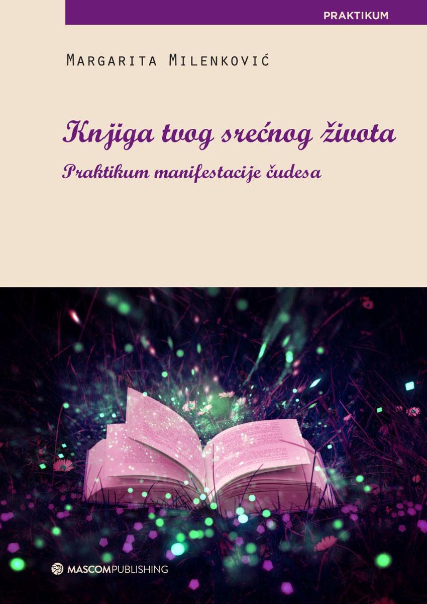 KNJIGA TVOG SREĆNOG ŽIVOTA 