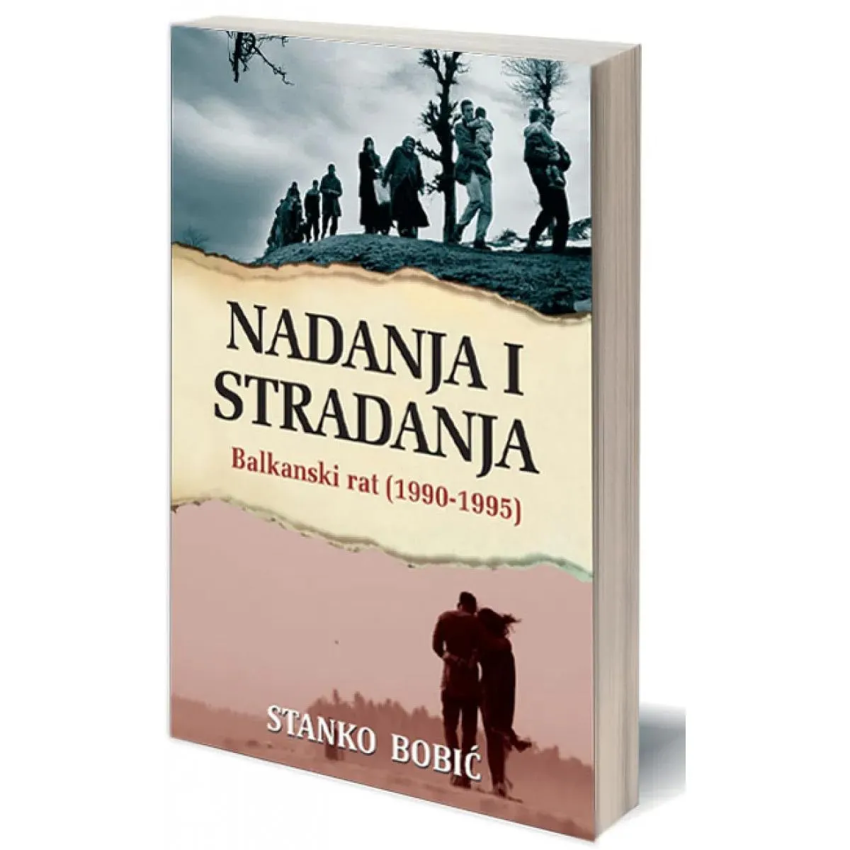 NADANJA I STRADANJA Balkanski rat 1990-1995 