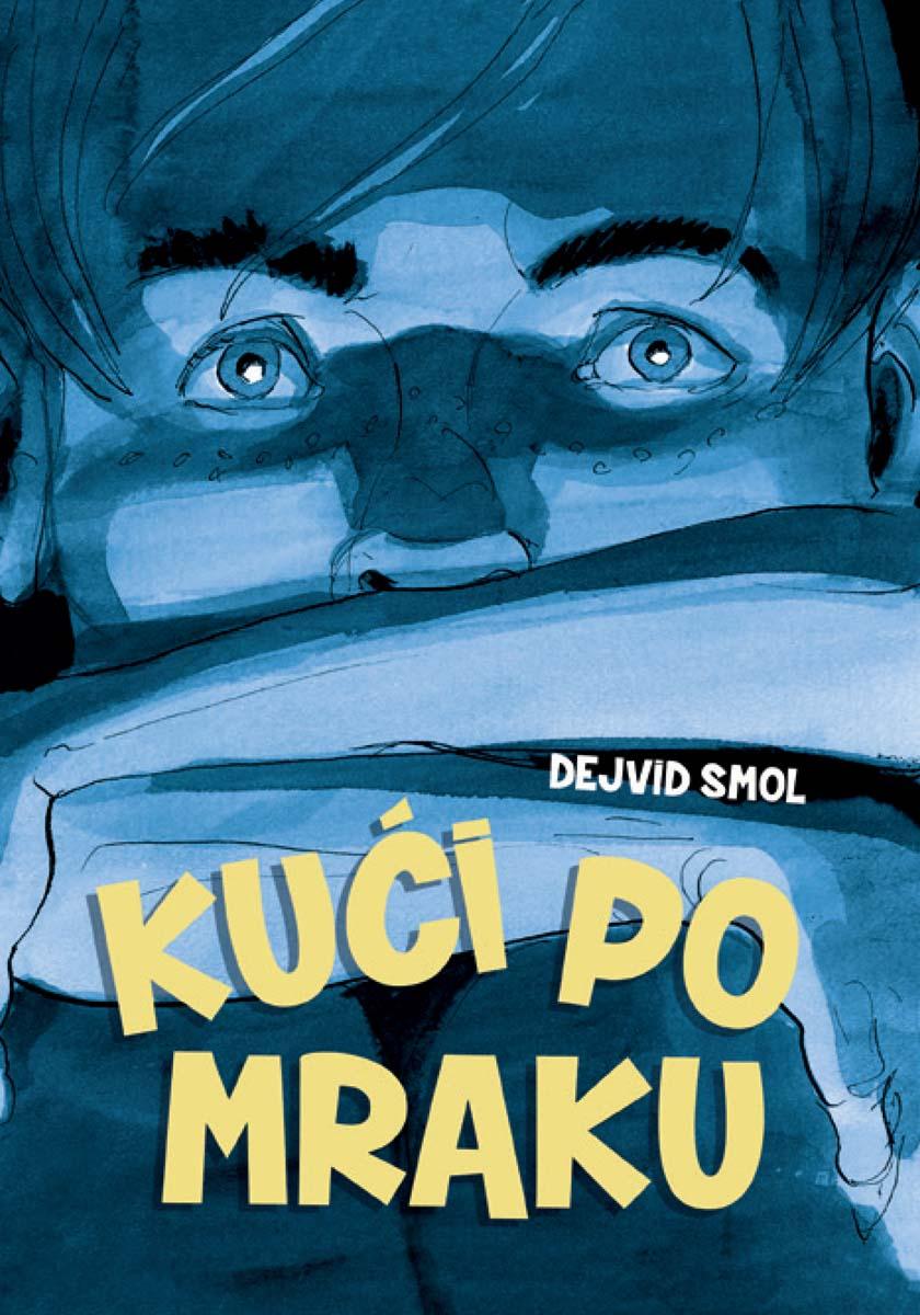KUĆI PO MRAKU 