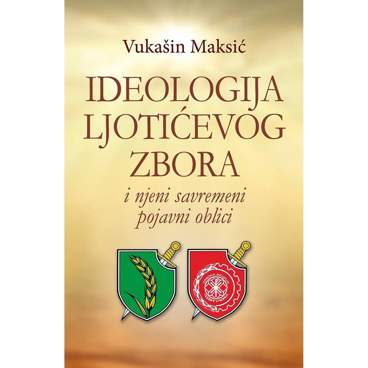 IDEOLOGIJA LJOTIĆEVOG ZBORA I NJENI SAVREMENI POJAVNI OBLICI 