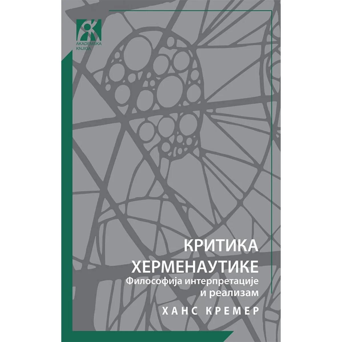 KRITIKA HERMENEUTIKE Filosofija interpretacije i realizam 