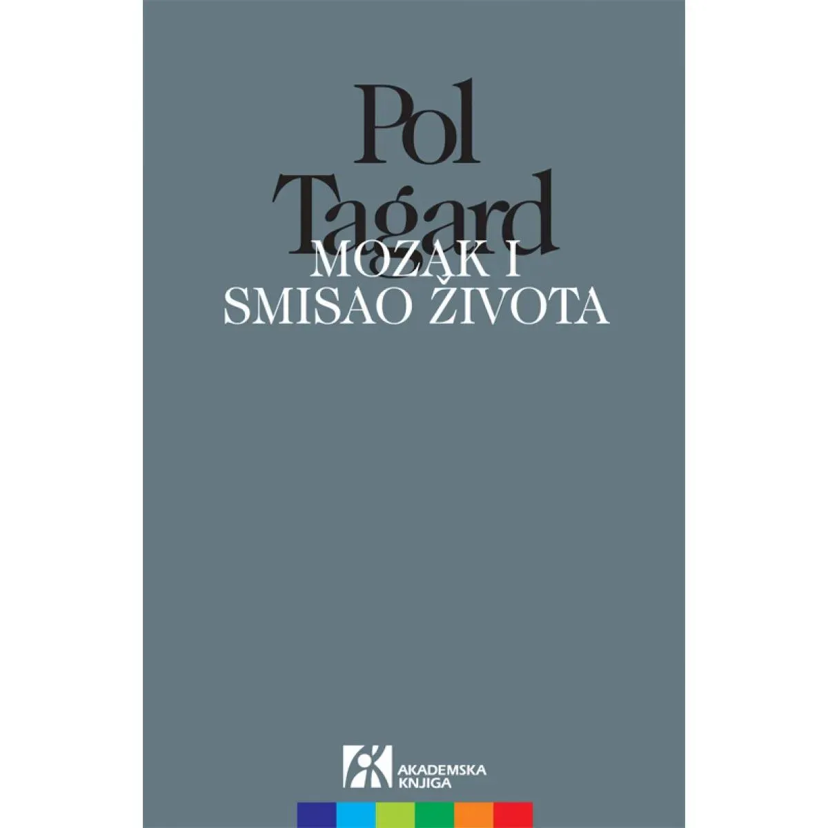 MOZAK I SMISAO ŽIVOTA 