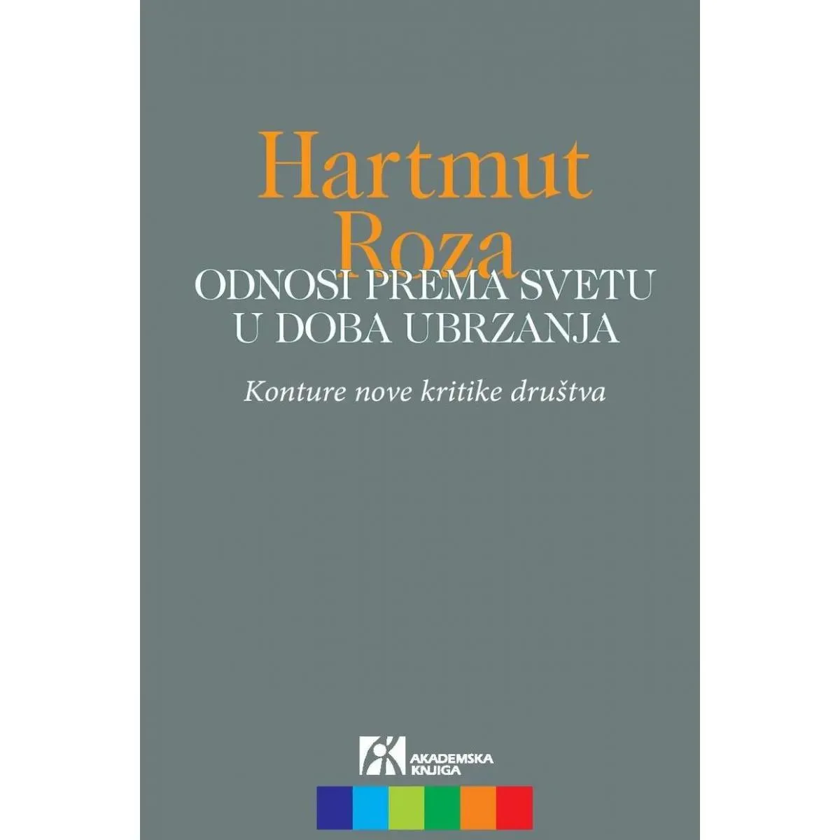 ODNOSI PREMA SVETU U DOBA UBRZANJA 