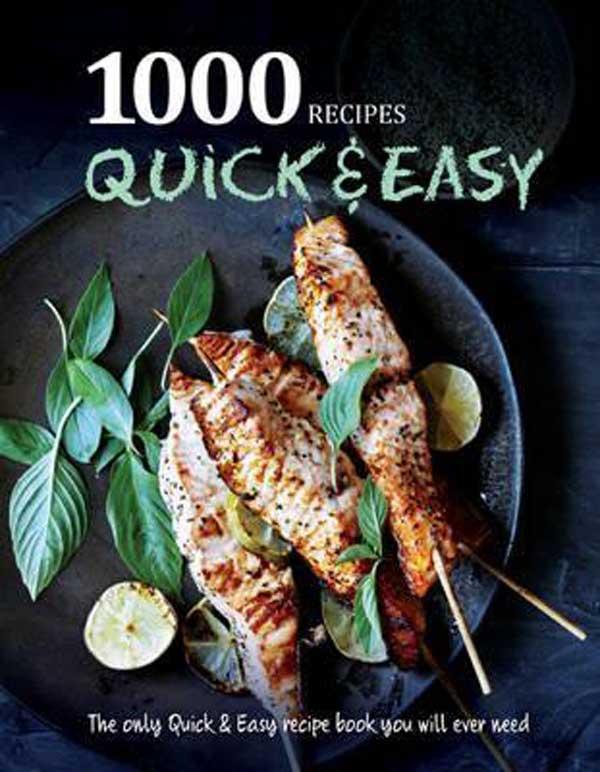 1000 RECIPES QUICK AND EASY 