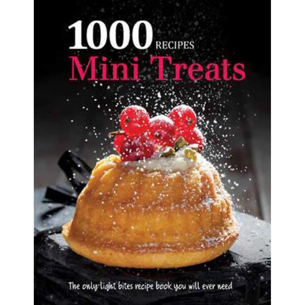 1000 RECIPES MINI TREATS 