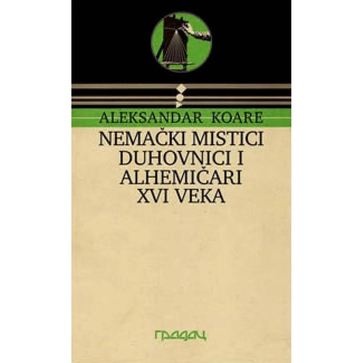 NEMAČKI MISTICI DUHOVNICI ALHEMIČARI XVI VEKA 