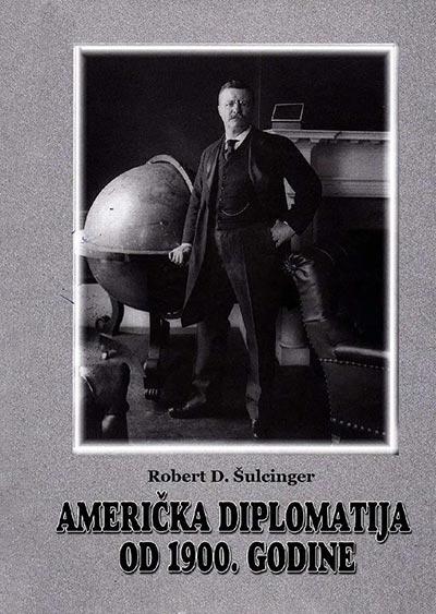 AMERIČKA DIPLOMATIJA OD 1900. GODINE 
