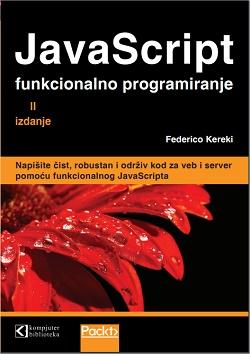JAVASCRIPT Funkcionalno programiranje, prevod drugog izdanja 