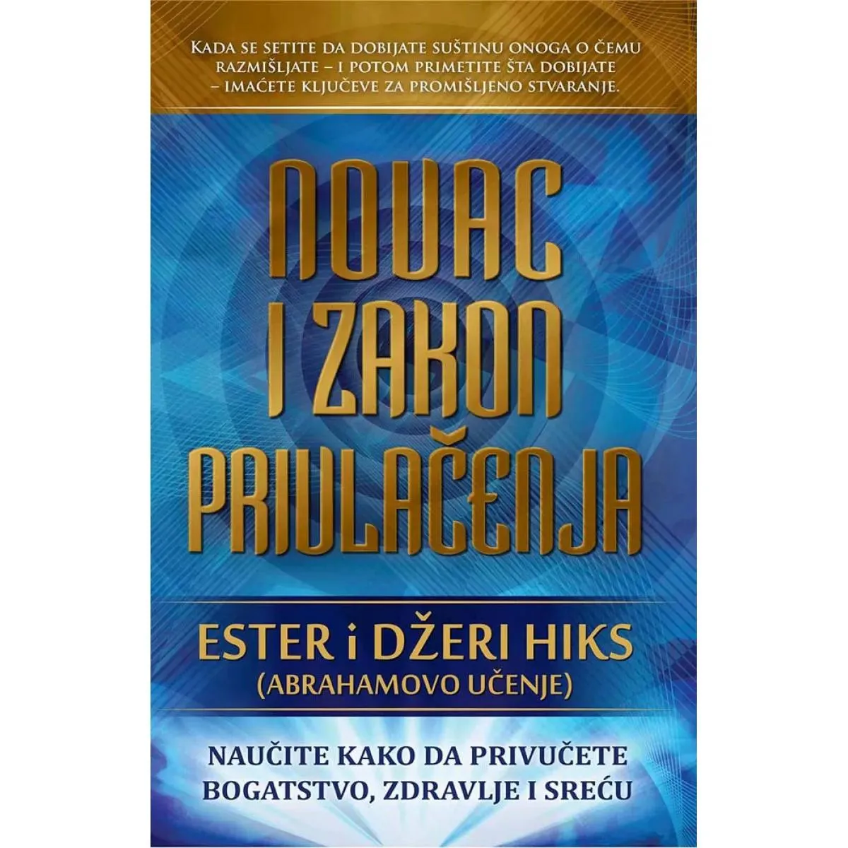 NOVAC I ZAKON PRIVLAČENJA 