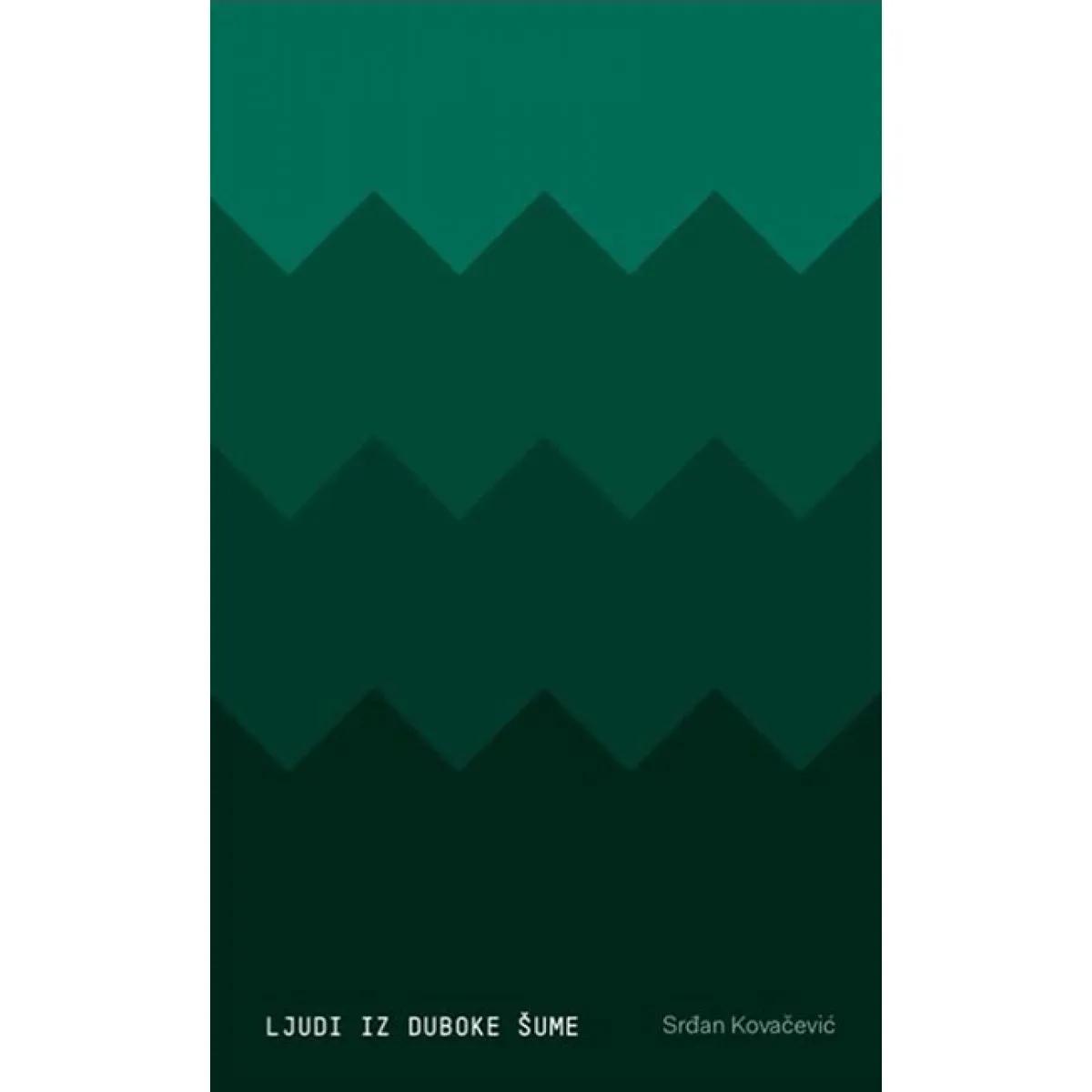 LJUDI IZ DUBOKE ŠUME 