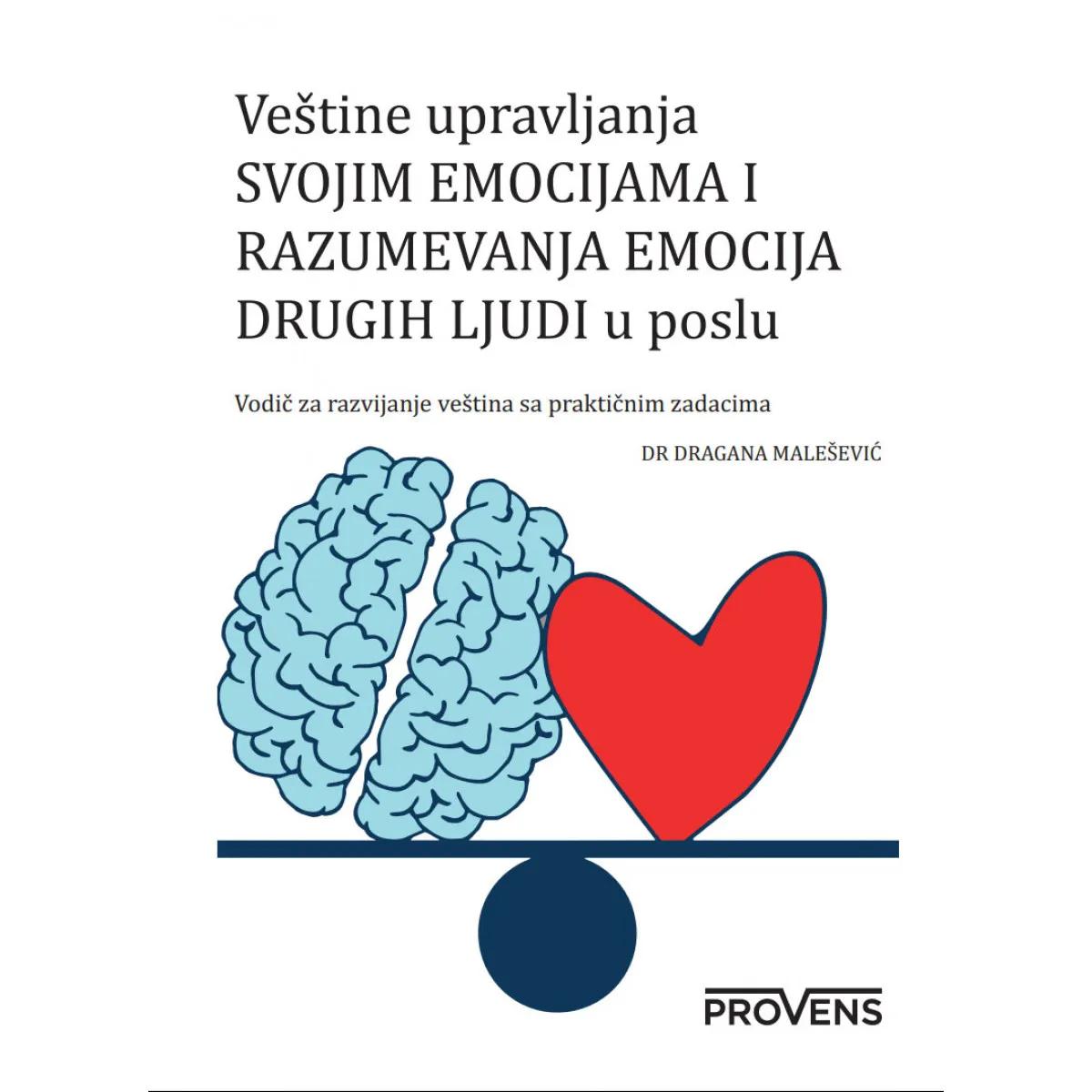 VEŠTINE UPRAVLJANJA SVOJIM EMOCIJAMA I RAZUMEVANJA EMOCIJA DRUGIH LJUDI 