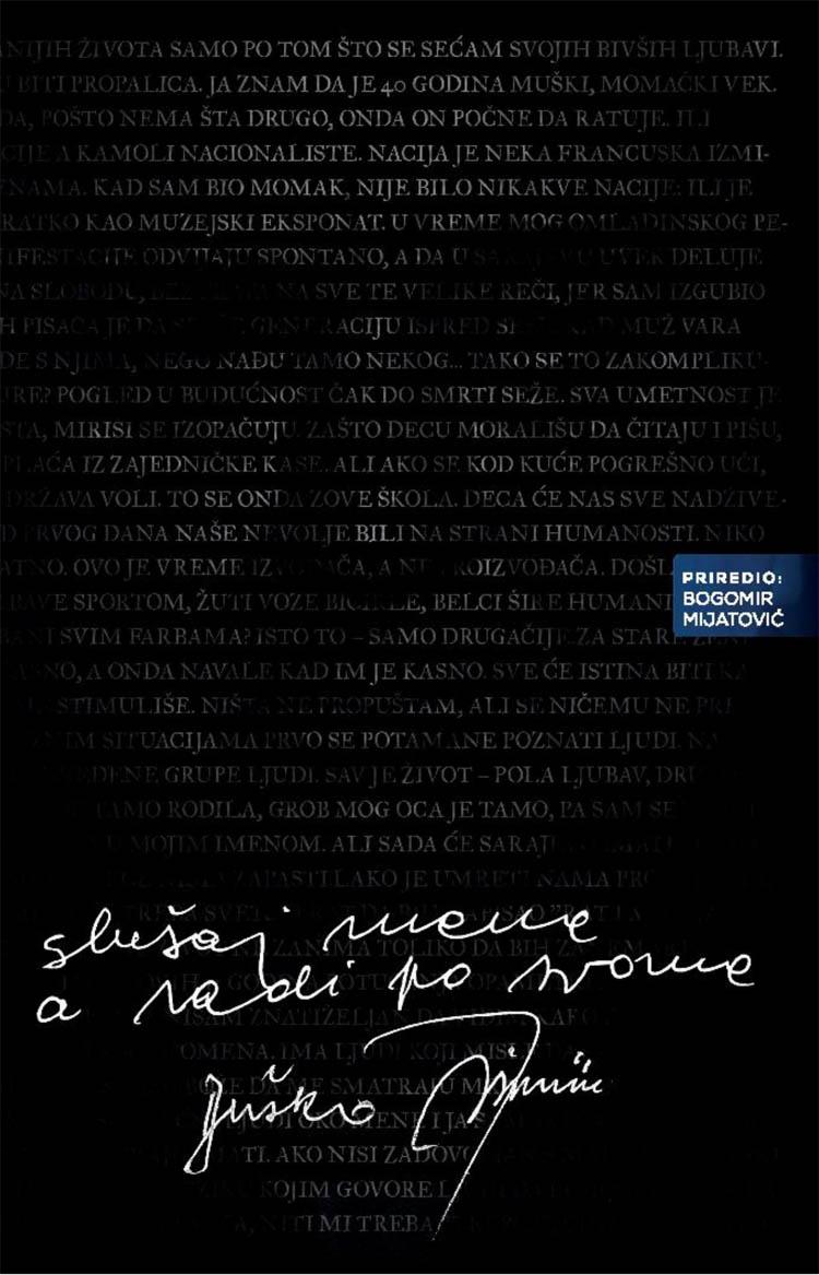 SLUŠAJ MENE, A RADI PO SVOM 