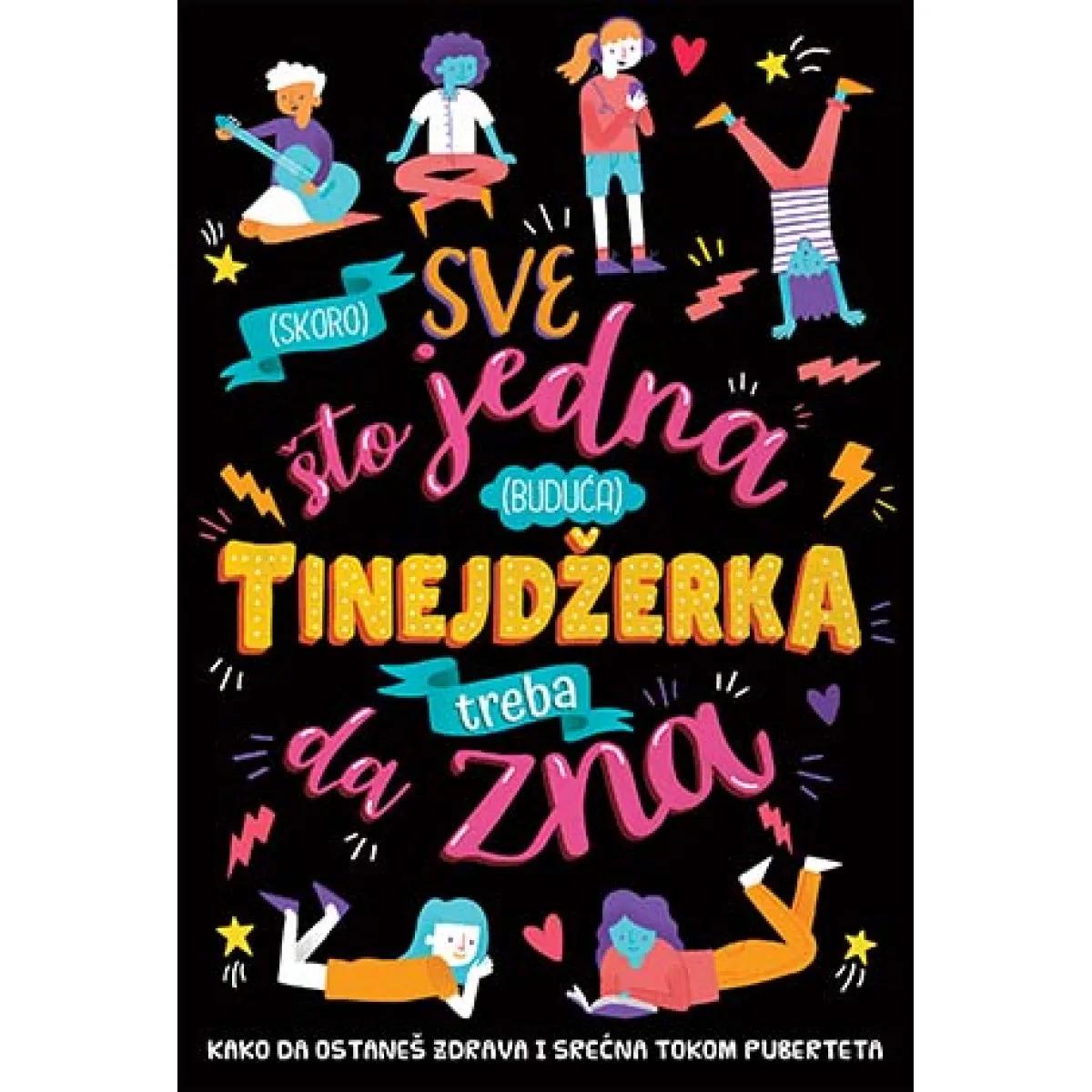 SVE ŠTO JEDNA ( BUDUĆA) TINEJDŽERKA TREBA DA ZNA 