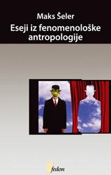 ESEJI O FENOMENOLOŠKOJ ANTROPOLOGIJI 