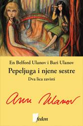 PEPELJUGA I NJENE SESTRE Dva lica zavisti 