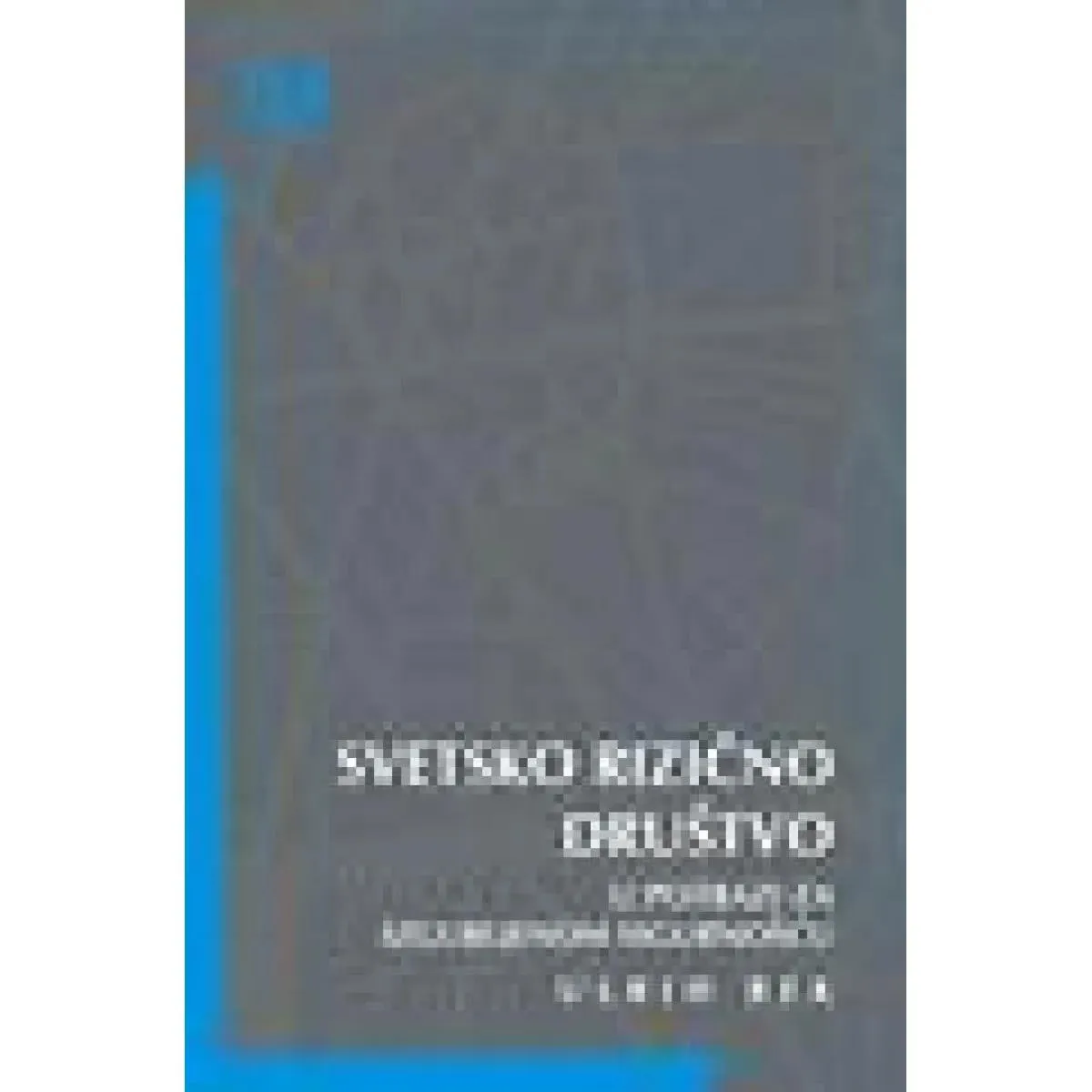 SVETSKO RIZIČNO DRUŠTVO 