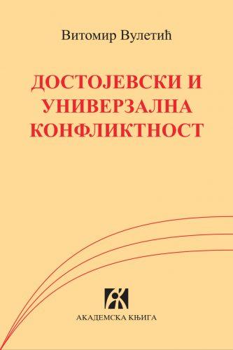 DOSTOJEVSKI I UNIVERZALNA KONFLIKTNOST 