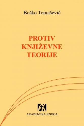 PROTIV KNJIŽEVNE TEORIJE 