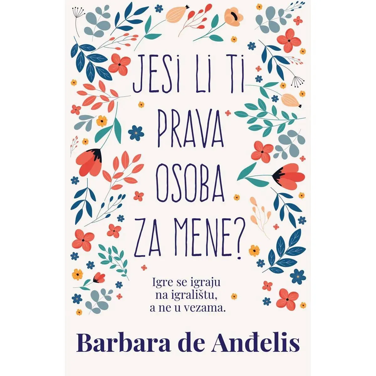 JESI LI TI PRAVA OSOBA ZA MENE? 