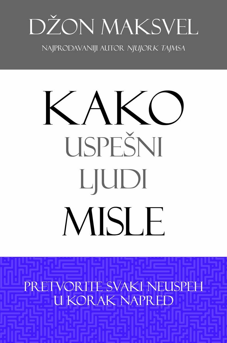 KAKO USPEŠNI LJUDI MISLE 