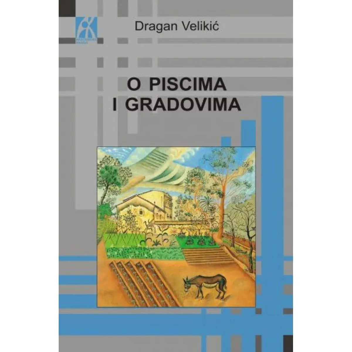 O PISCIMA I GRADOVIMA 