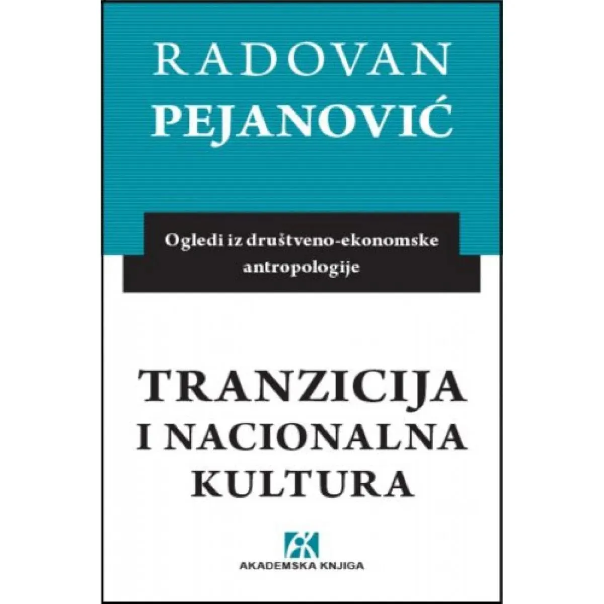 TRANZICIJA I NACIONALNA KULTURA 