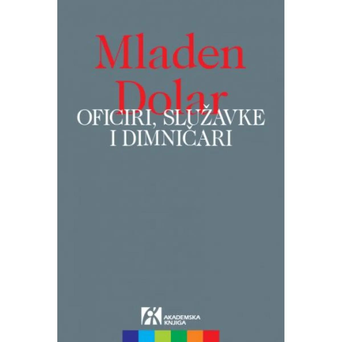 OFICIRI, SLUŽAVKE I ODŽAČARI 
