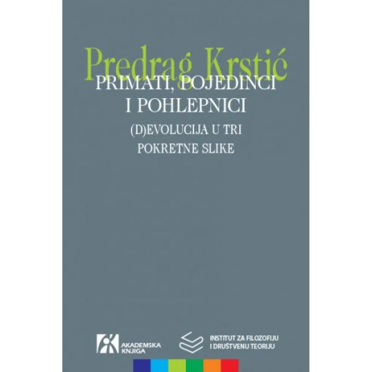 PRIMATI, POJEDINCI I POHLEPNICI 