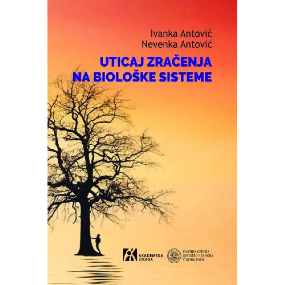 UTICAJ ZRAČENJA NA BIOLOŠKE SISTEME 