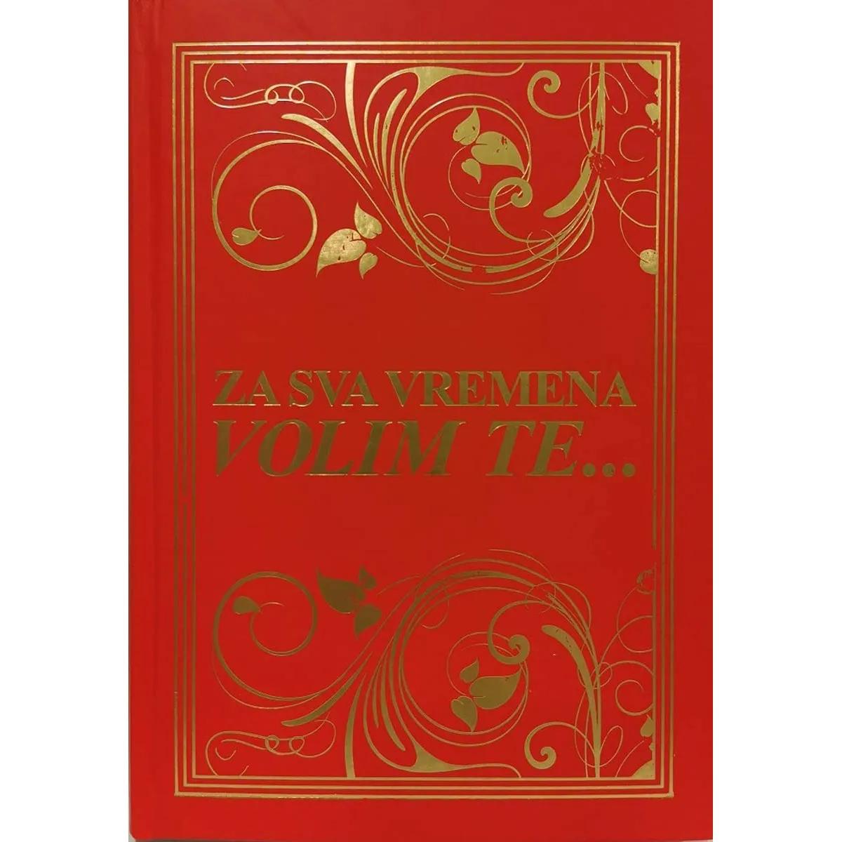 ZA SVA VREMENA VOLIM TE 