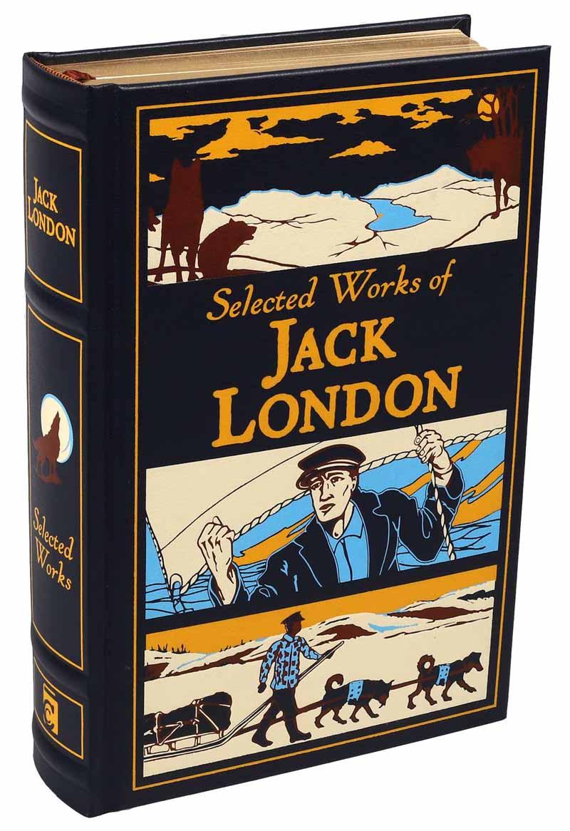 SELECTED WORKS OF JACK LONDON 