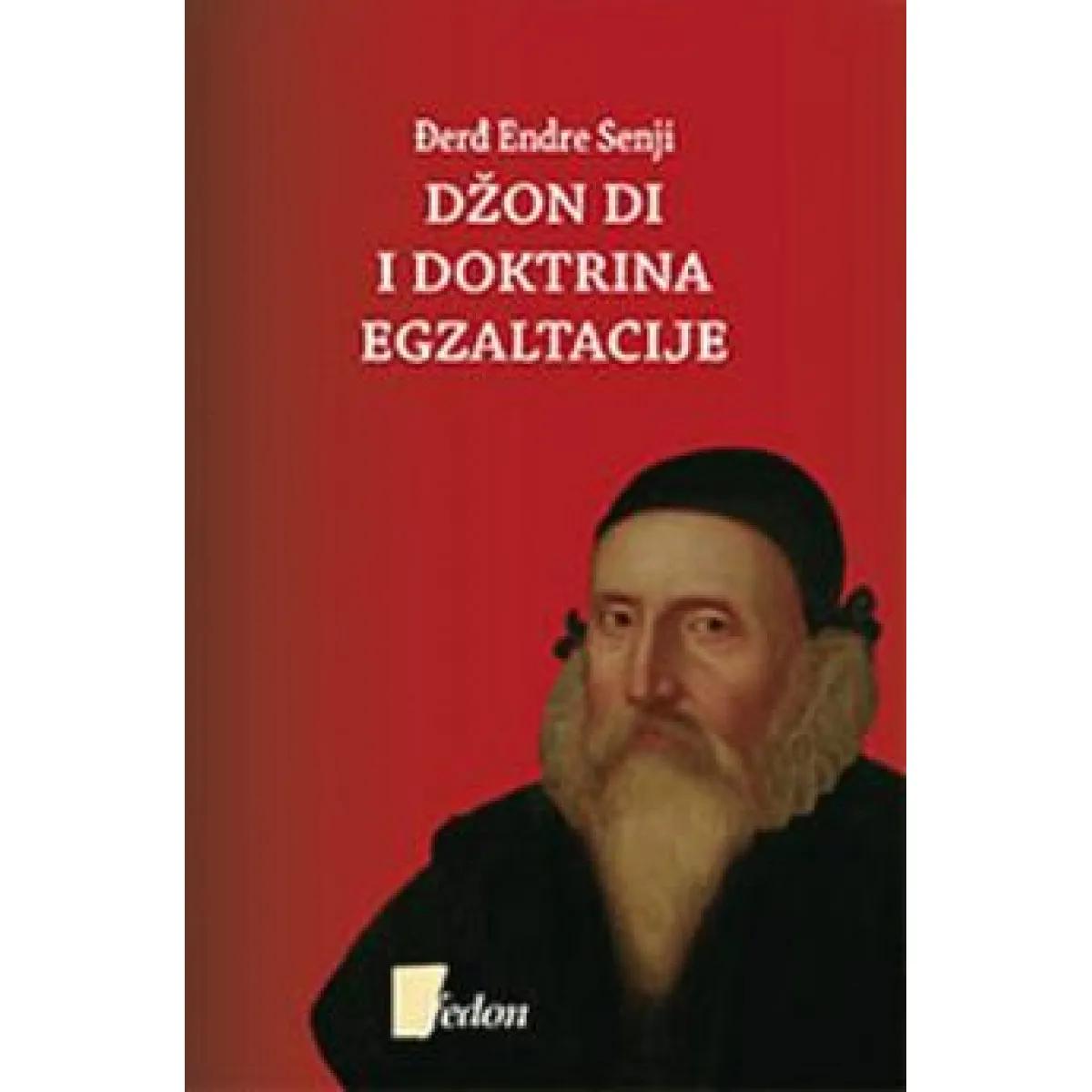 DŽON DI I DOKTRINA EGZALTACIJE 