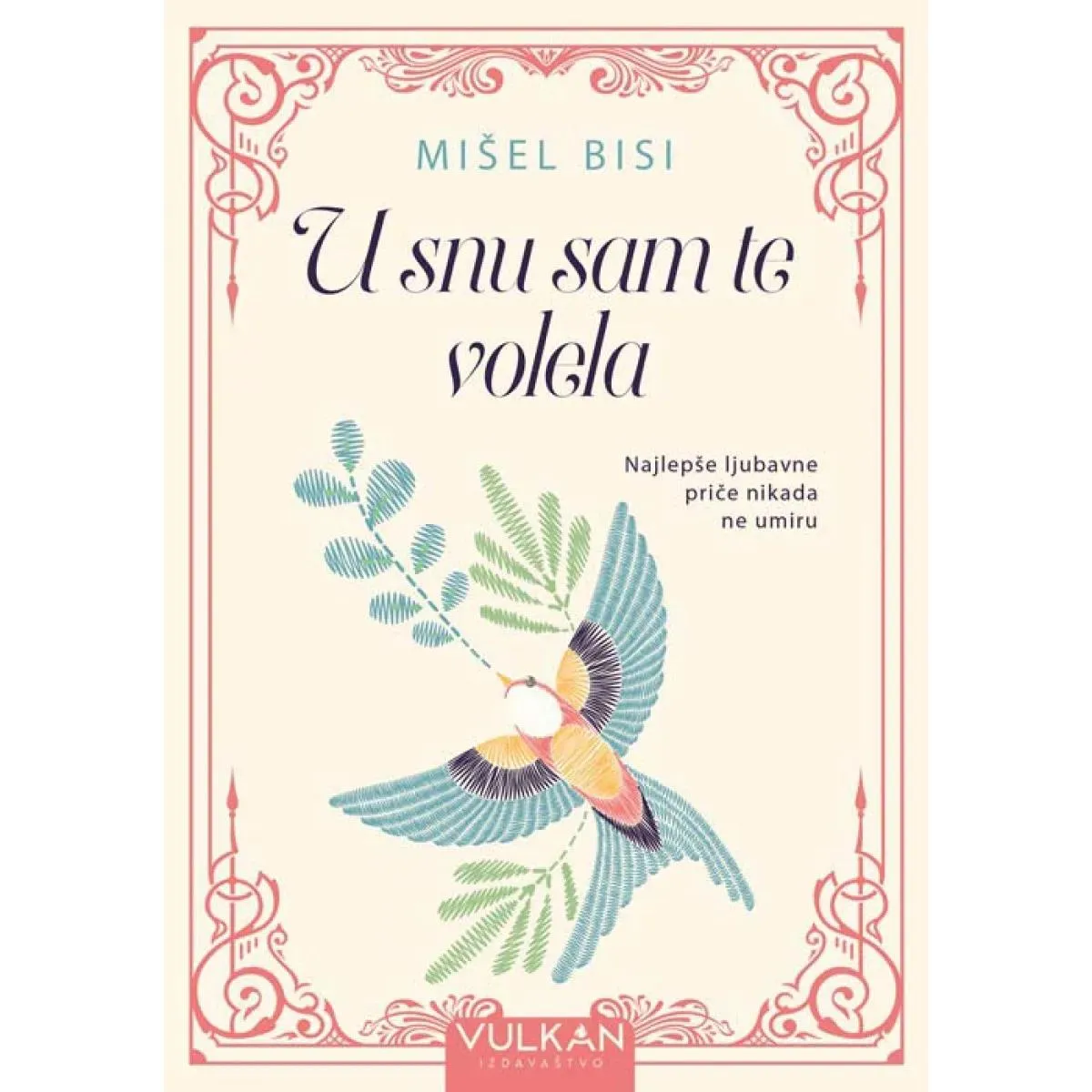 U SNU SAM TE VOLELA 