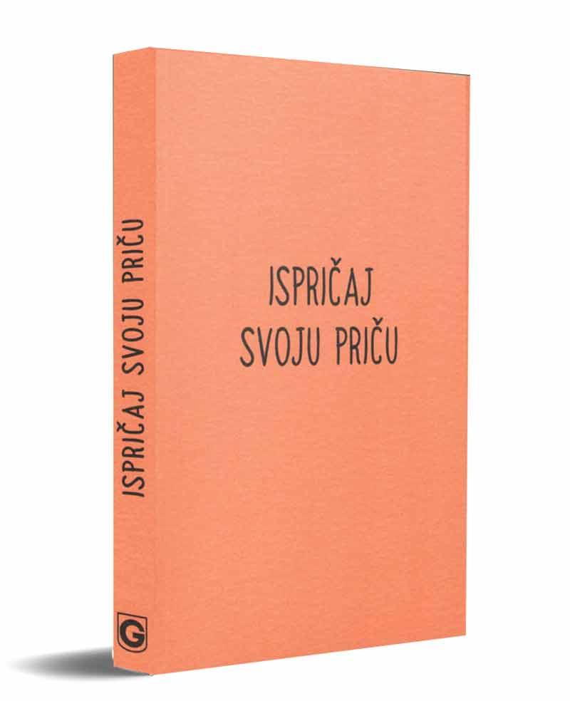 ISPRIČAJ SVOJU PRIČU Dnevnik ličnog rasta i planer 