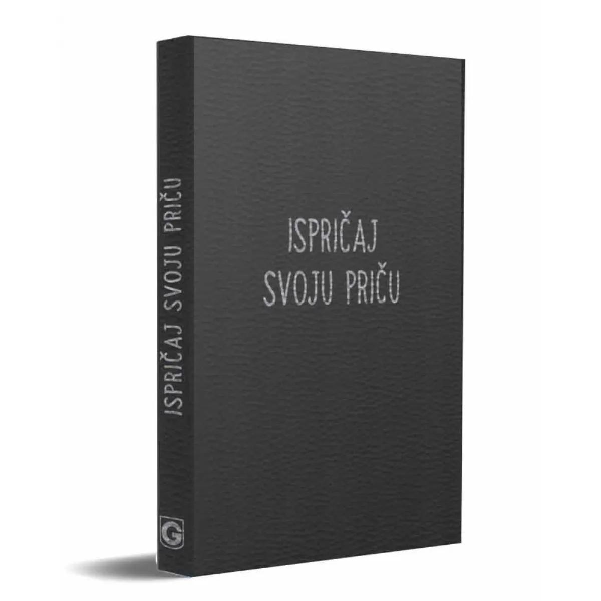 ISPRIČAJ SVOJU PRIČU Dnevnik ličnog rasta i planer 