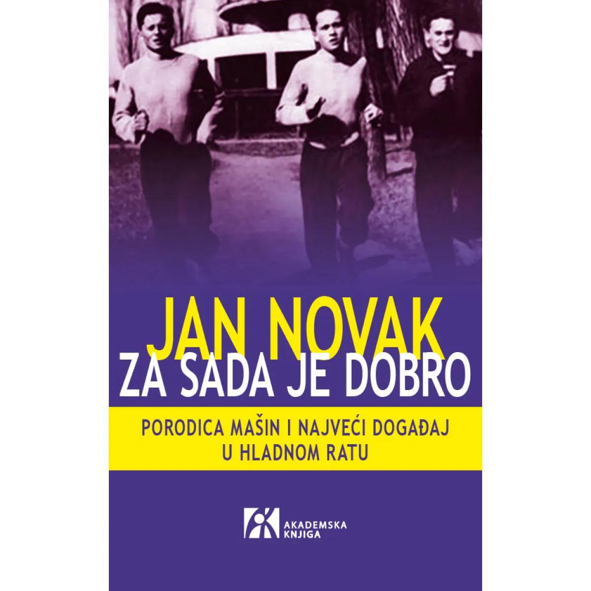 ZA SADA JE DOBRO Porodica Mašin i najveći događaj u Hladnom ratu 