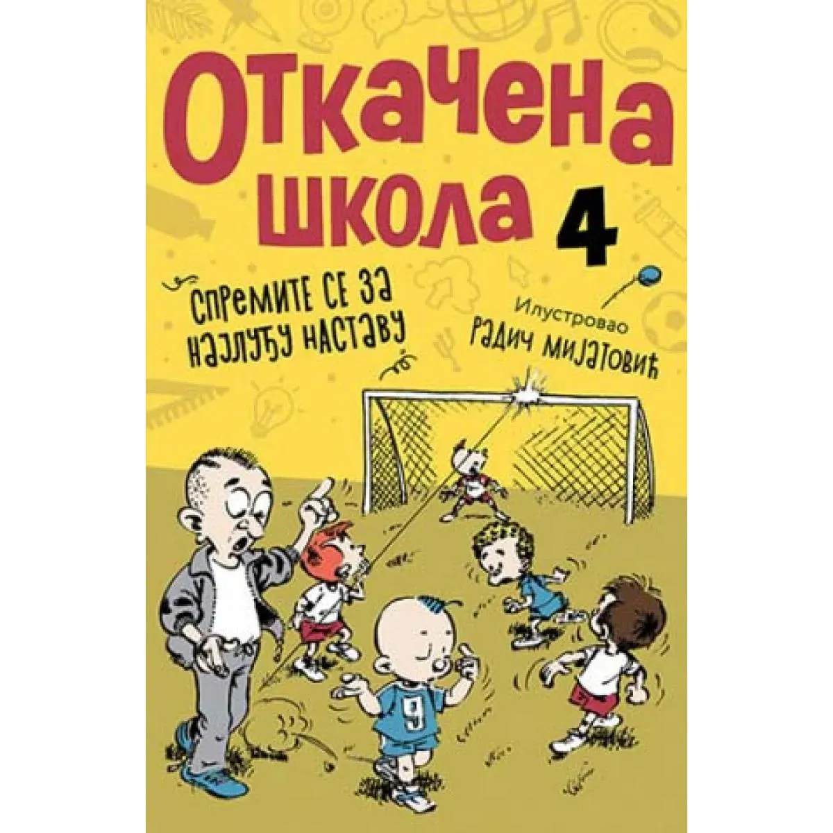 OTKAČENA ŠKOLA 4 