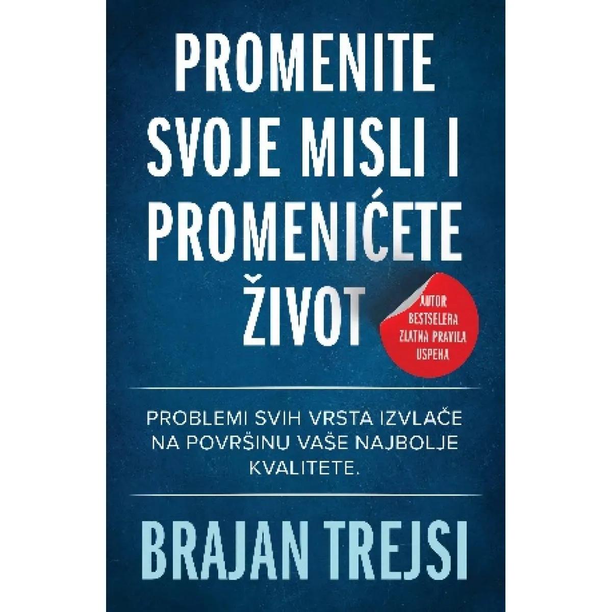 PROMENITE SVOJE MISLI I PROMENIĆETE ŽIVOT 
